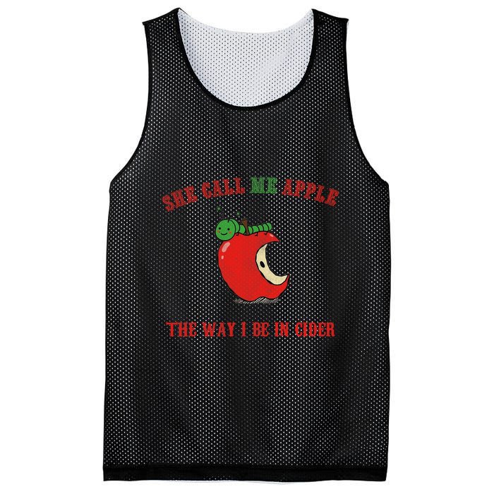 She Call Me Apple The Way I Be In Cider Mesh Reversible Basketball Jersey Tank