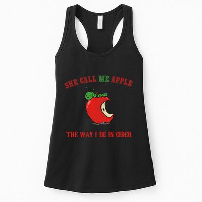 She Call Me Apple The Way I Be In Cider Womens Tank Top