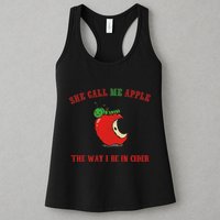 She Call Me Apple The Way I Be In Cider Womens Tank Top