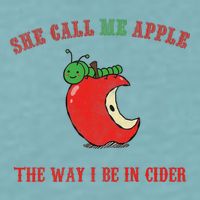She Call Me Apple The Way I Be In Cider Sueded Cloud Jersey T-Shirt