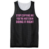 Stop Copying Me You’Re Not Even Doing It Right Mesh Reversible Basketball Jersey Tank