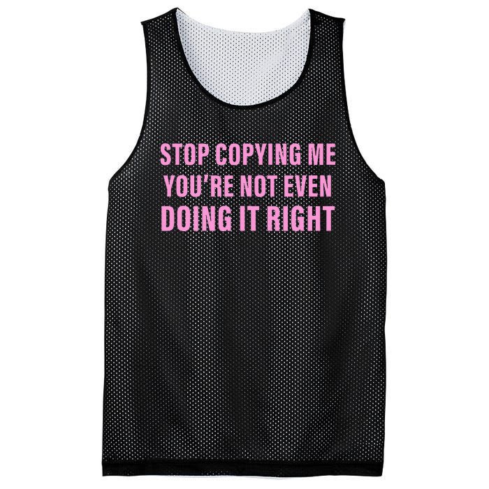 Stop Copying Me You’Re Not Even Doing It Right Mesh Reversible Basketball Jersey Tank