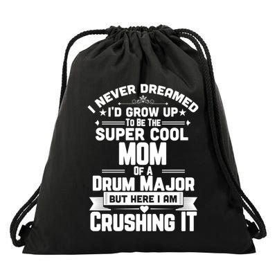 Super Cool Mom Of A Drum Major Funny Marching Band Gift Drawstring Bag