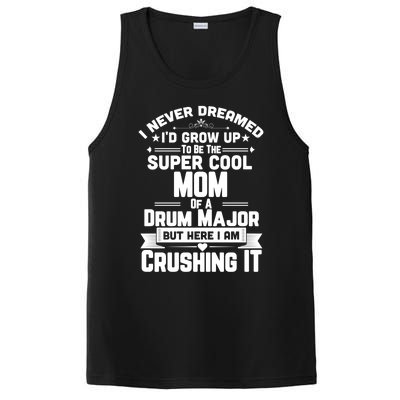 Super Cool Mom Of A Drum Major Funny Marching Band Gift PosiCharge Competitor Tank