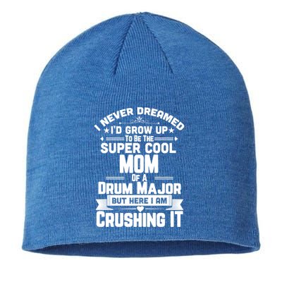 Super Cool Mom Of A Drum Major Funny Marching Band Gift Sustainable Beanie