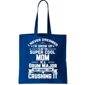 Super Cool Mom Of A Drum Major Funny Marching Band Gift Tote Bag