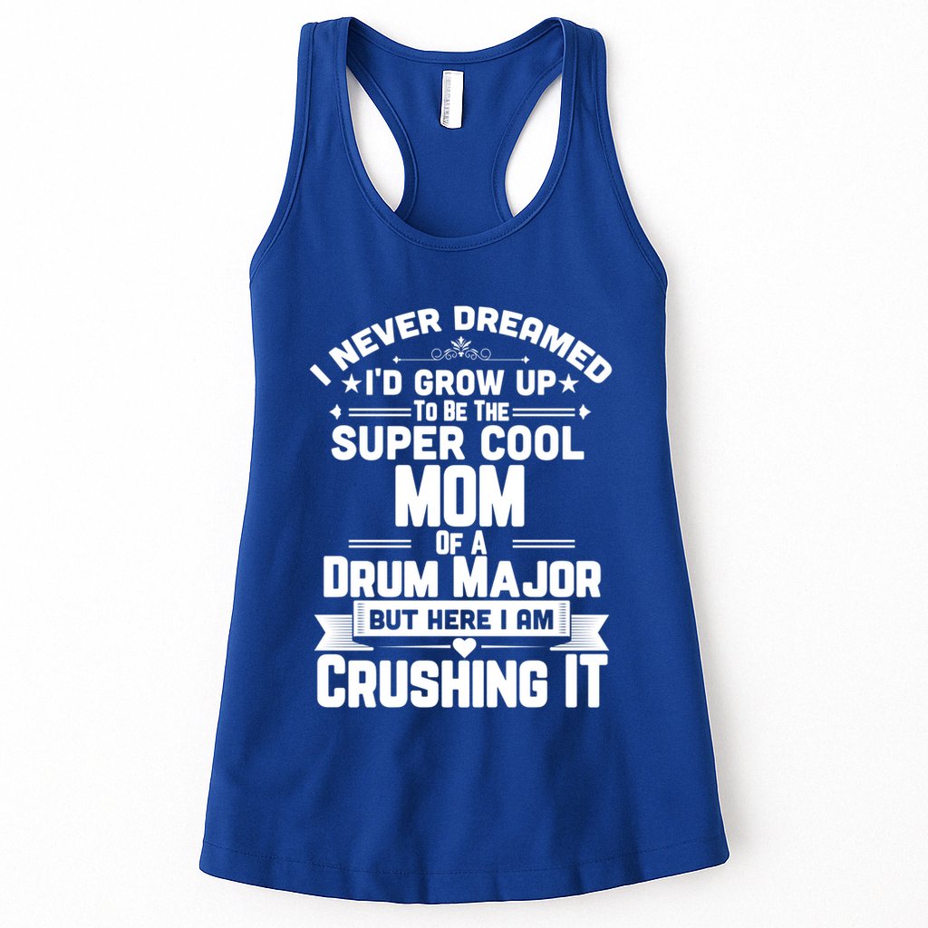 Super Cool Mom Of A Drum Major Funny Marching Band Gift Womens Tank Top