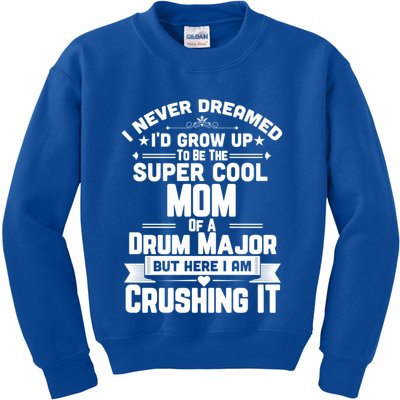 Super Cool Mom Of A Drum Major Funny Marching Band Gift Kids Sweatshirt
