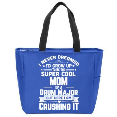 Super Cool Mom Of A Drum Major Funny Marching Band Gift Zip Tote Bag