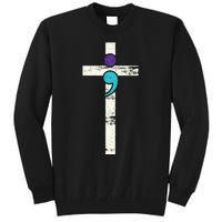 Semicolon Cross Mental Health Awareness Costume Warrior Tall Sweatshirt