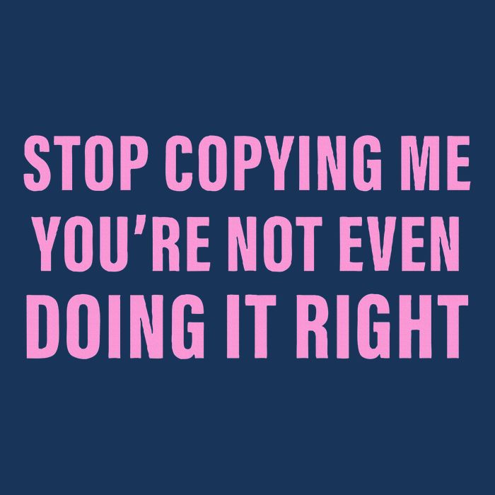 Stop Copying Me You’Re Not Even Doing It Right Apparel Infant Baby Jersey Bodysuit
