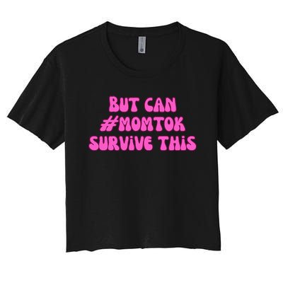 Slomw Can Momtok Survive This Women's Crop Top Tee