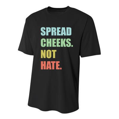 Spread Cheeks. Not Hate. Youth Performance Sprint T-Shirt