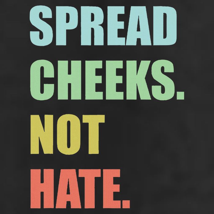 Spread Cheeks. Not Hate. 25L Jumbo Tote