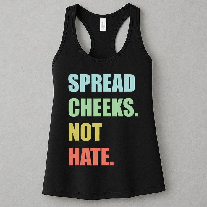 Spread Cheeks. Not Hate. Womens Tank Top