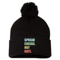 Spread Cheeks. Not Hate. Pom Pom 12in Knit Beanie