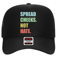 Spread Cheeks. Not Hate. Trucker Hat