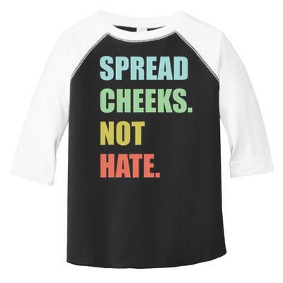 Spread Cheeks. Not Hate. Toddler Fine Jersey T-Shirt