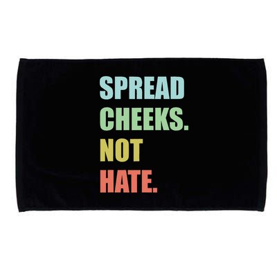Spread Cheeks. Not Hate. Microfiber Hand Towel