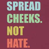 Spread Cheeks. Not Hate. 16oz Travel Tumbler