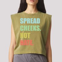 Spread Cheeks. Not Hate. Garment-Dyed Women's Muscle Tee