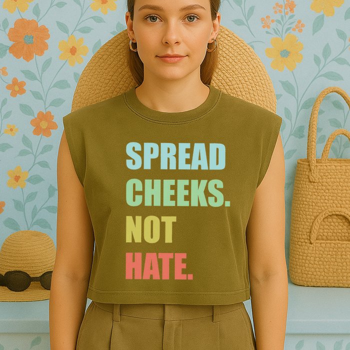 Spread Cheeks. Not Hate. Garment-Dyed Women's Muscle Tee