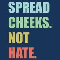 Spread Cheeks. Not Hate. Infant Baby Jersey Bodysuit