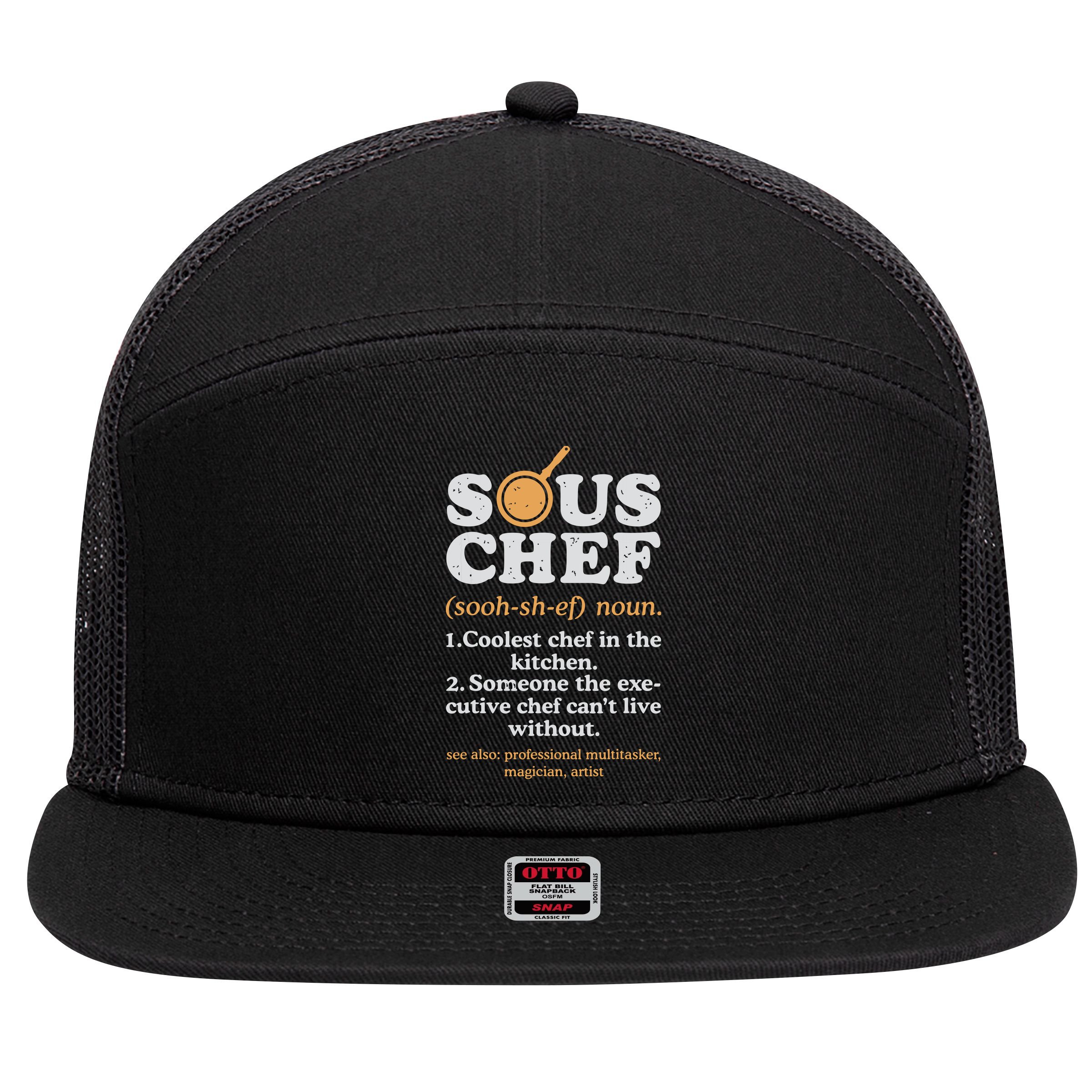 Sous Chef Noun Definition Funny Cooking Term Men Women Cook 7 Panel Mesh Trucker Snapback Hat
