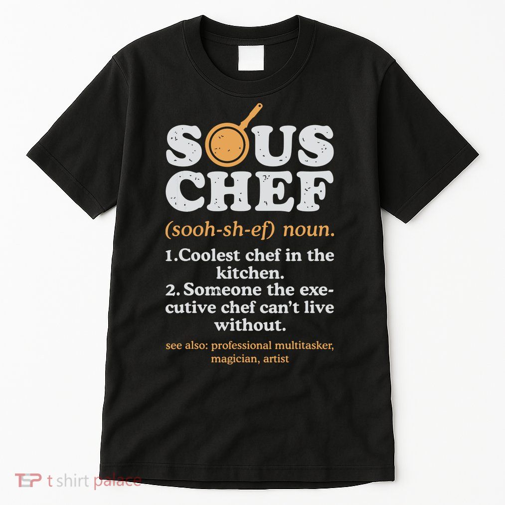 Sous Chef Noun Definition Funny Cooking Term Men Women Cook Tall T-Shirt