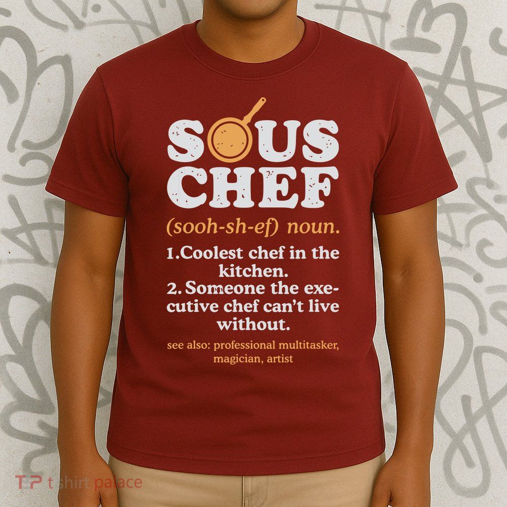 Sous Chef Noun Definition Funny Cooking Term Men Women Cook T-Shirt