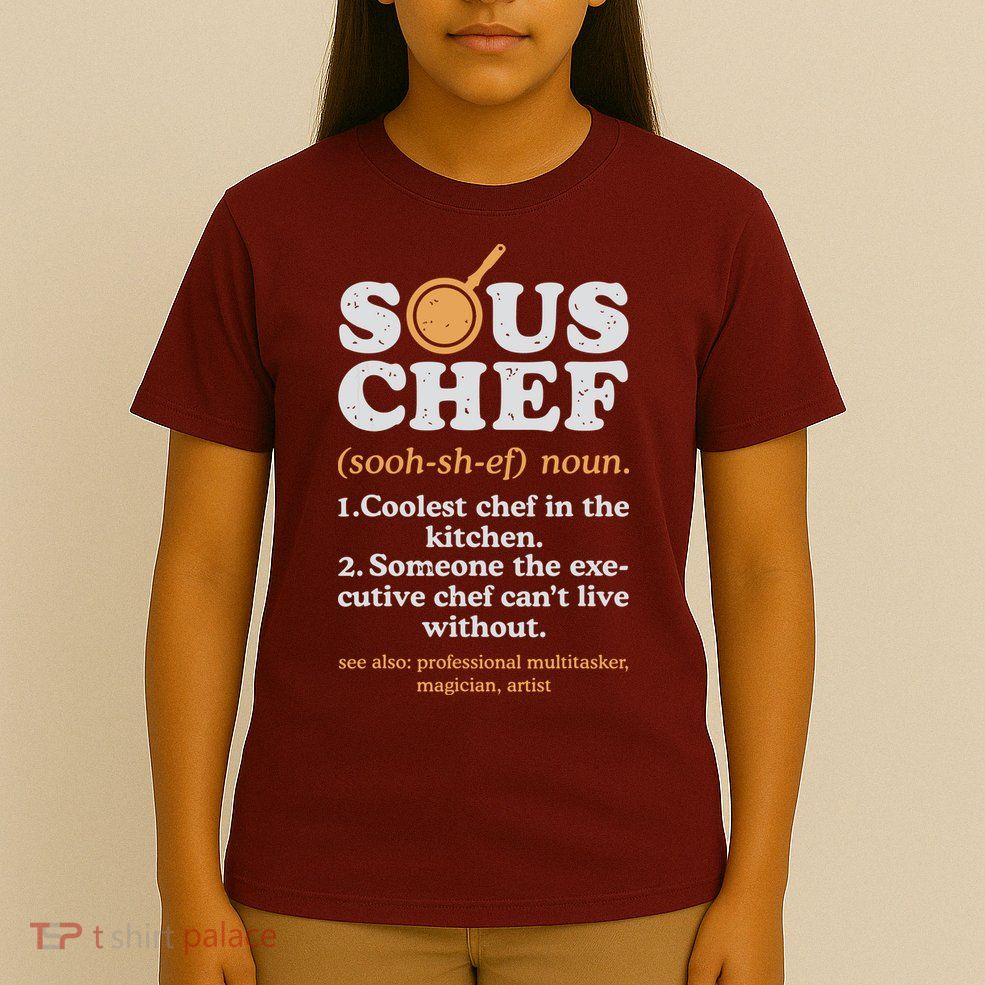 Sous Chef Noun Definition Funny Cooking Term Men Women Cook T-Shirt