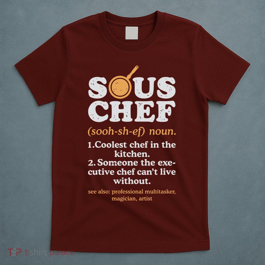 Sous Chef Noun Definition Funny Cooking Term Men Women Cook T-Shirt