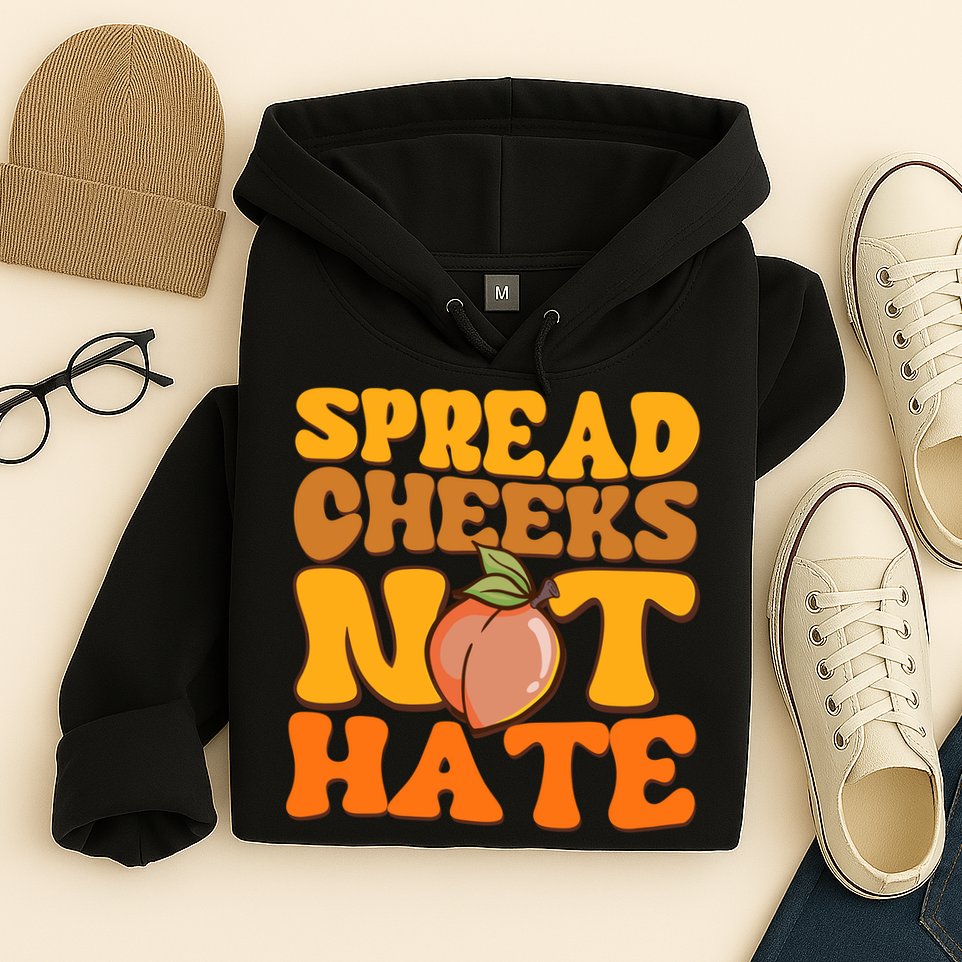 Spread Cheeks Not Hate Fitness Workout Funny Gym Hoodie