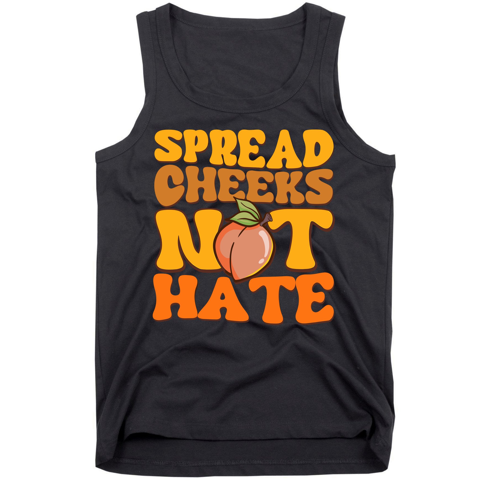 Spread Cheeks Not Hate Fitness Workout Funny Gym Tank Top