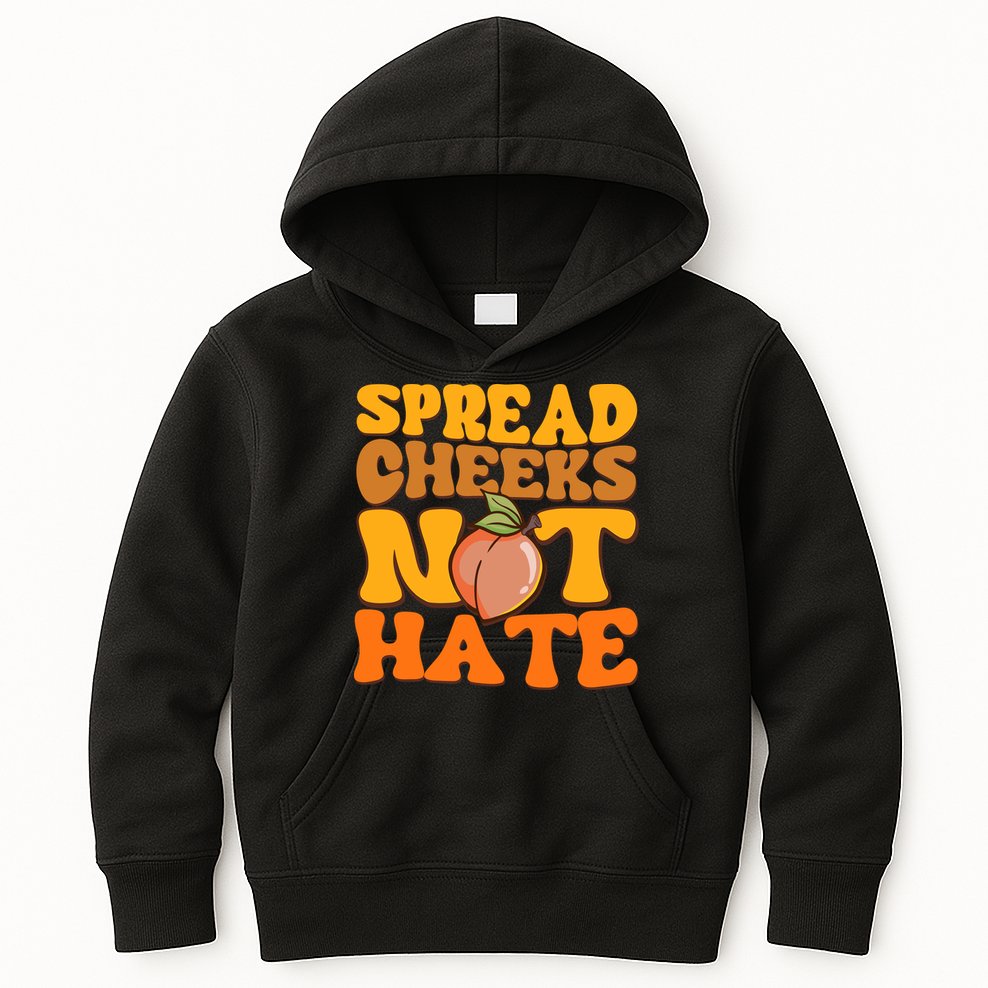 Spread Cheeks Not Hate Fitness Workout Funny Gym Kids Hoodie