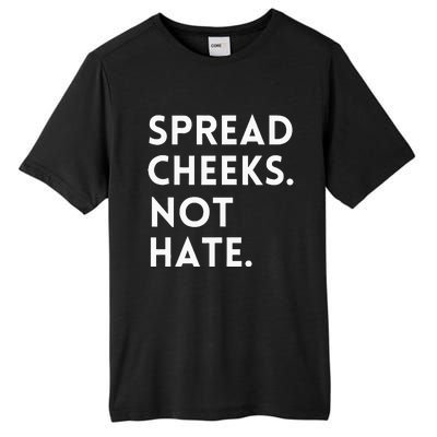 Spread Cheeks Not Hate Gym Men Funny Graphic Fitness Tall Fusion ChromaSoft Performance T-Shirt