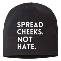 Spread Cheeks Not Hate Gym Men Funny Graphic Fitness Sustainable Beanie