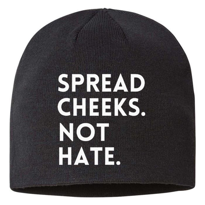 Spread Cheeks Not Hate Gym Men Funny Graphic Fitness Sustainable Beanie