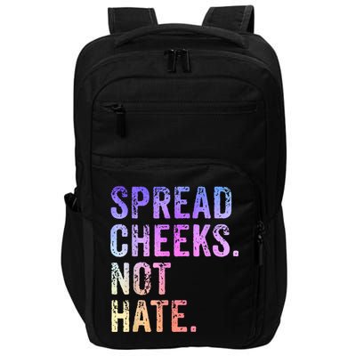 Spread Cheeks Not Hate Funny Impact Tech Backpack