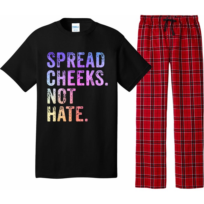 Spread Cheeks Not Hate Funny Pajama Set