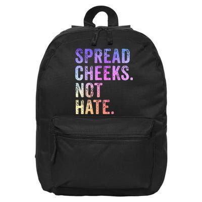 Spread Cheeks Not Hate Funny 16 in Basic Backpack