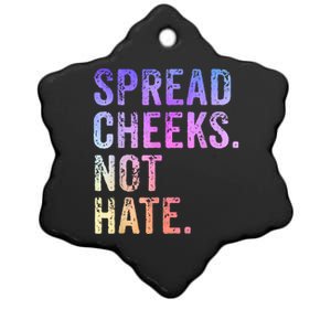 Spread Cheeks Not Hate Funny Ceramic Star Ornament