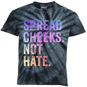 Spread Cheeks Not Hate Funny Kids Tie-Dye T-Shirt