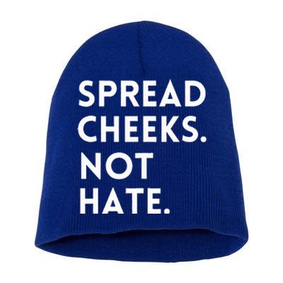 Spread Cheeks Not Hate Gym Funny Graphic Fitness Short Acrylic Beanie