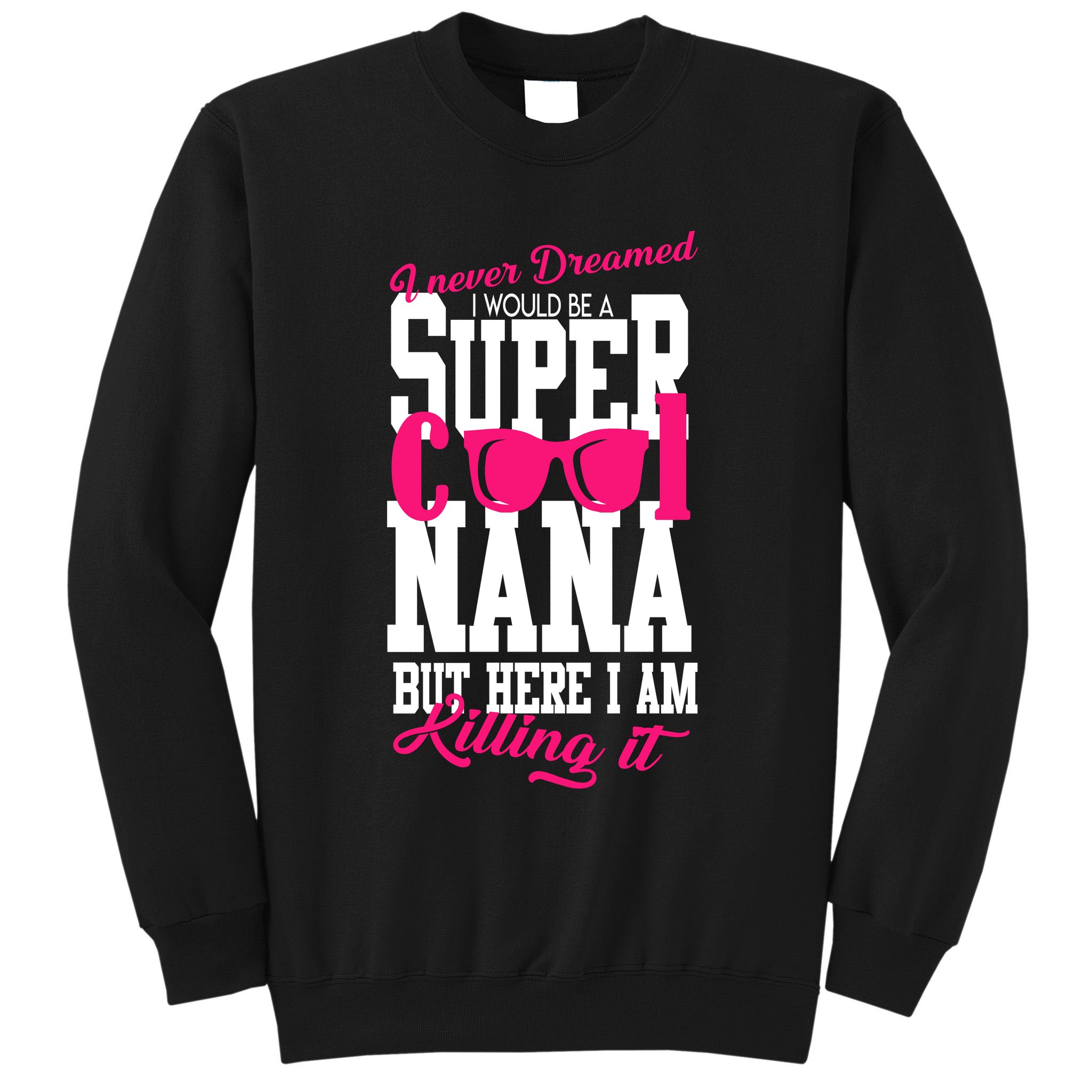 Super Cool Nana Sweatshirt