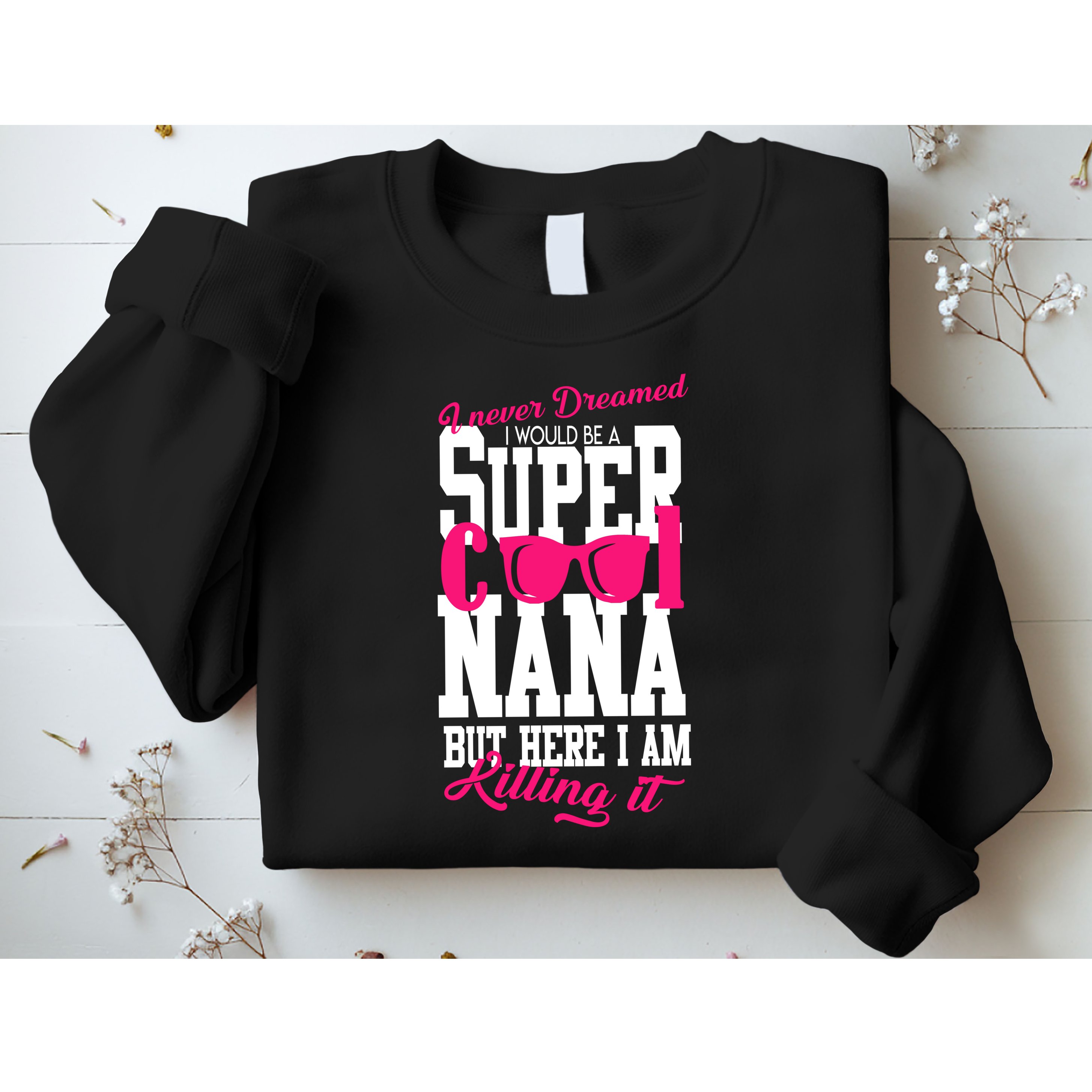 Super Cool Nana Sweatshirt