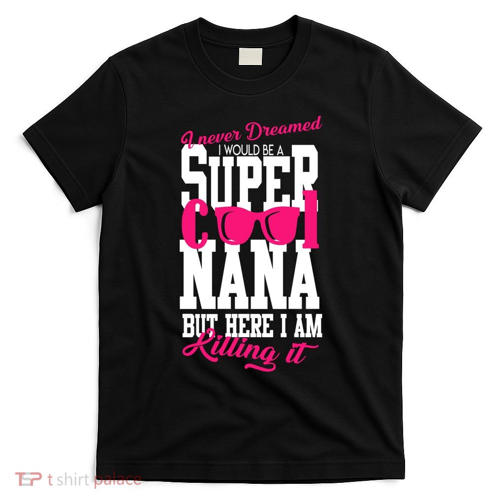 Super Cool Nana T-Shirt