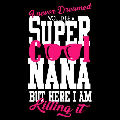 Super Cool Nana T-Shirt