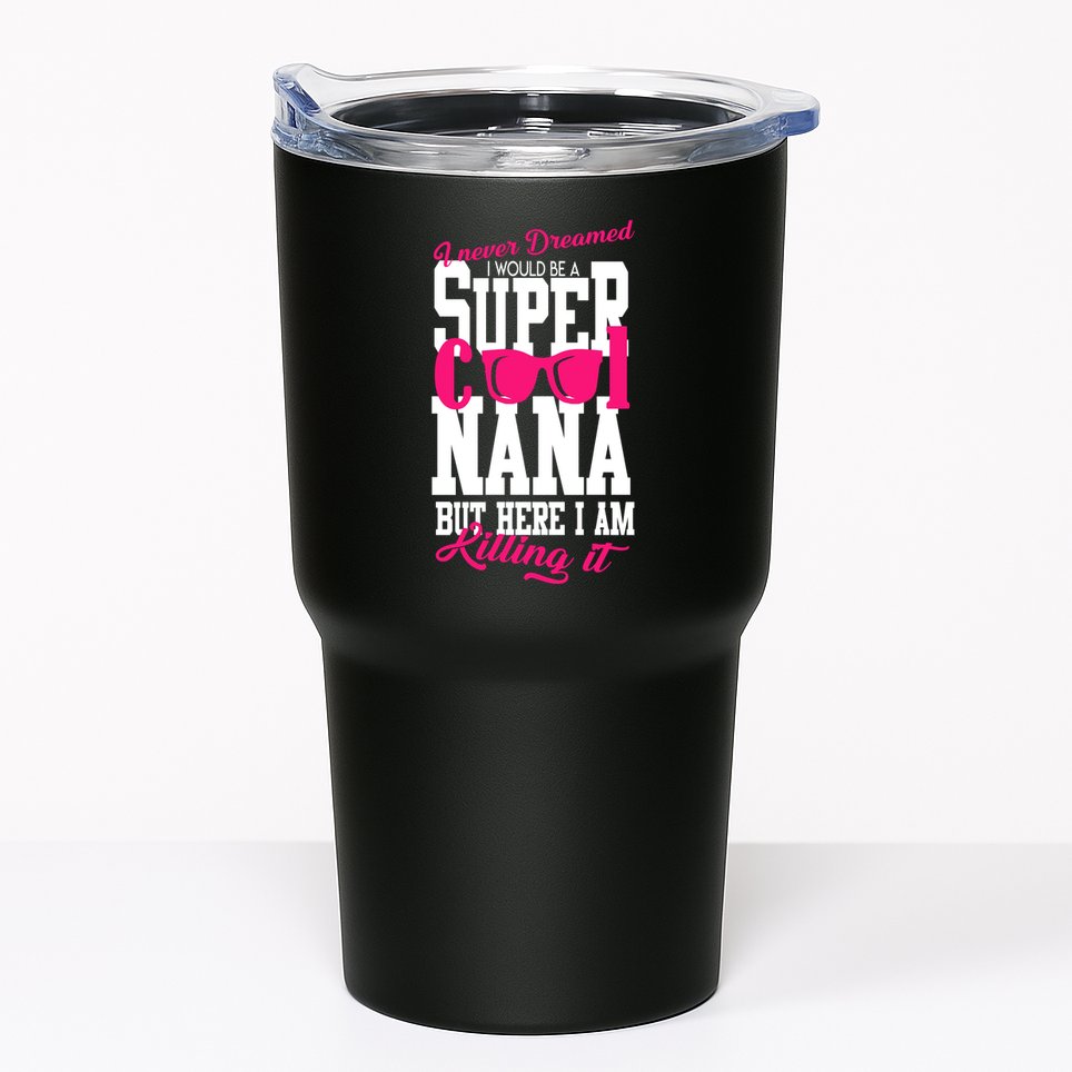 Super Cool Nana Tumbler