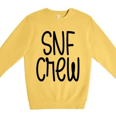 Snf Crew Nurse Skilled Nursing Facility Rn Gift Premium Crewneck Sweatshirt